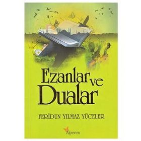 EZANLAR VE DUALAR - FERIDUN YILMAZ YÜCELER