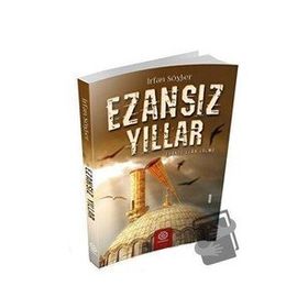 Ezansız Yıllar - Mihrabad Yayınları