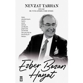 Ezber Bozan Hayat Ciltli - Nevzat Tarhan