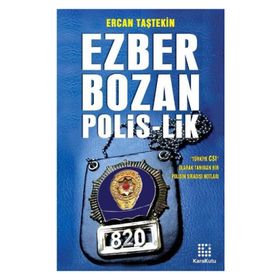 EZBER BOZAN POLIS-LIK - ERCAN TAŞEKİN
