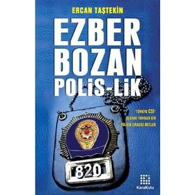 EZBER BOZAN POLIS-LIK - ERCAN TAŞEKİN