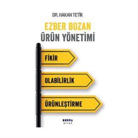 Ezber Bozan Ürün Yönetimi - Hakan Tetik