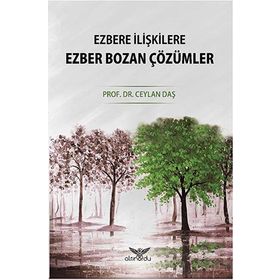 Ezbere İlişkilere Ezber Bozan Çözümler - Ceylan Daş