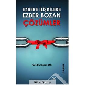 Ezbere İlişkilere Ezber Bozan Çözümler - Ceylan Daş
