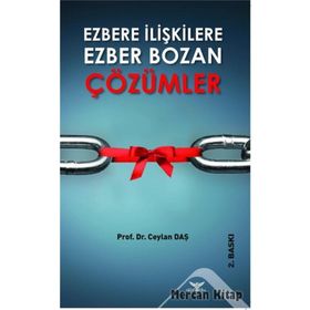 Ezbere İlişkilere Ezber Bozan Çözümler - Ceylan Daş