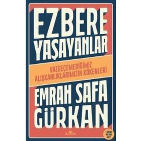 Ezbere Yaşayanlar - Emrah Safa Gürkan
