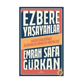 Ezbere Yaşayanlar - Emrah Safa Gürkan