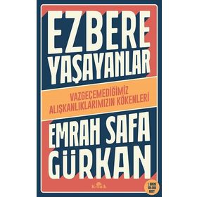 Ezbere Yaşayanlar - Emrah Safa Gürkan