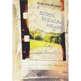 Ezberi Bozulan Hayat Önce - Lale Sönmez