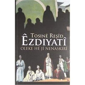 Ezdiyati Oleke He ji Nenaskiri - Tosine Reşid