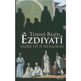 Ezdiyati Oleke He ji Nenaskiri - Tosine Reşid