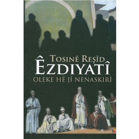 Ezdiyati Oleke He ji Nenaskiri - Tosine Reşid