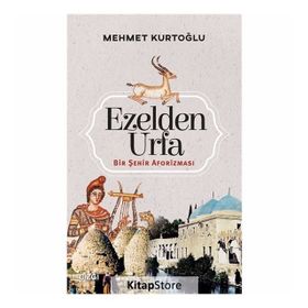 Ezelden Urfa - Mehmet Kurtoğlu