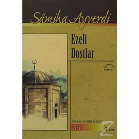 EZELI DOSTLAR - SAMIHA AYVERDI