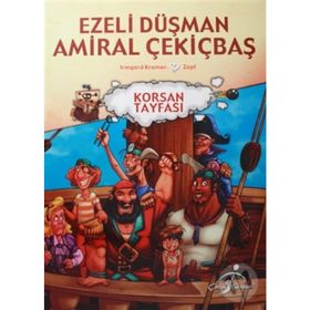 Ezeli Düşman Amiral Çekiçbaş - Korsan Tayfası - Irmgard Kramer