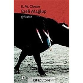 EZELI MAĞLUP - E. M. CIORAN