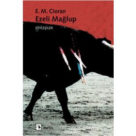 EZELI MAĞLUP - E. M. CIORAN