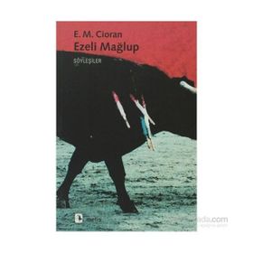 EZELI MAĞLUP - E. M. CIORAN
