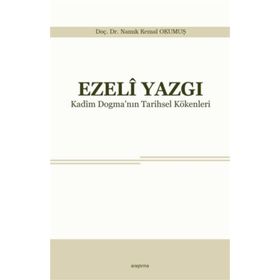 Ezeli Yazgı - Yrd. Doç. Dr. Namık Kemal Okumuş