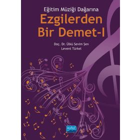 Ezgilerden Bir Demet I Nobel Akademik Yayıncılık