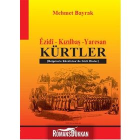 Ezidi - Kızılbaş - Yaresan Kürtler - tek uzm mehmet bayrak
