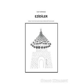 Ezidiler - Esat Korkmaz