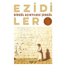 EZIDILER ETNODINSEL BIR İNANÇ OLARAK EZIDILIK - ÇAKIR CEYHAN SUVARI