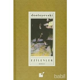 Ezilenler - Fyodor Mihailoviç Dostoyevski