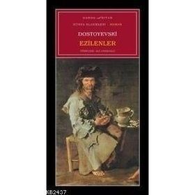 EZILENLER - FYODOR MİHAYLOVİÇ DOSTOYEVSKI (ISBN:9789758688050)