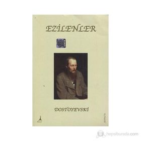 EZILENLER - FYODOR MİHAYLOVİÇ DOSTOYEVSKI