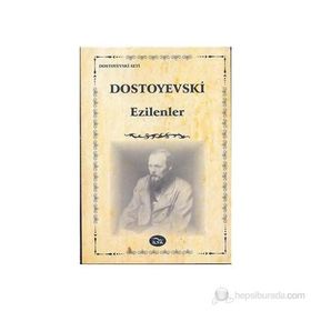 EZILENLER - FYODOR MİHAYLOVİÇ DOSTOYEVSKI