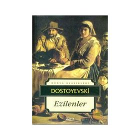 EZILENLER - FYODOR MİHAYLOVİÇ DOSTOYEVSKI