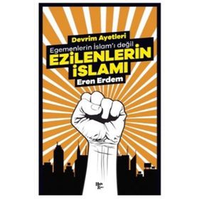 Ezilenlerin İslamı - Eren Erdem