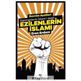 Ezilenlerin İslamı - Eren Erdem