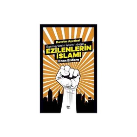 Ezilenlerin İslamı - Eren Erdem
