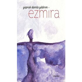 Ezmira - Yaprak Damla Yıldırım
