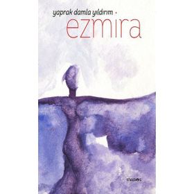 Ezmira - Yaprak Damla Yıldırım