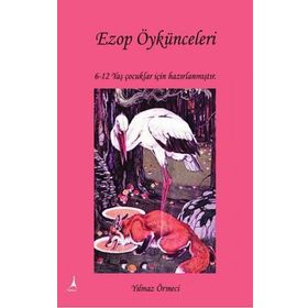 Ezop Öykünceleri - Yılmaz Örmeci