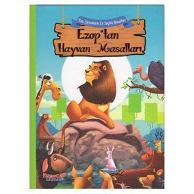 Ezop'tan Hayvan Masalları / Tüm Zamanların En Seçkin Masalları - Kolektif - Yumurcak Yayınları