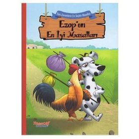 Ezop'un En İyi Masalları / Tüm Zamanların En Seçkin Masalları - Kolektif - Yumurcak Yayınları
