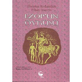 EZOP'UN ÖYKÜSÜ - THEMAS RODANTIS, FIBAS ASTERIS