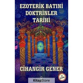 Ezoterik Batıni Doktrinler Tarihi - Cihangir Gener