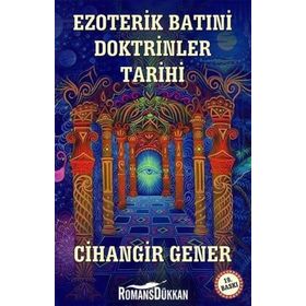 Ezoterik Batıni Doktrinler Tarihi - Cihangir Gener