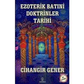 Ezoterik Batıni Doktrinler Tarihi - Cihangir Gener