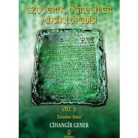 Ezoterik Öğretiler Ansiklopedisi Cilt 2 - Tufandan Sonra - Cihangir Gener