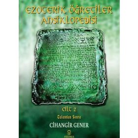 Ezoterik Öğretiler Ansiklopedisi Cilt 2 - Tufandan Sonra - Cihangir Gener