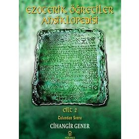 Ezoterik Öğretiler Ansiklopedisi Cilt 2 - Tufandan Sonra - Cihangir Gener