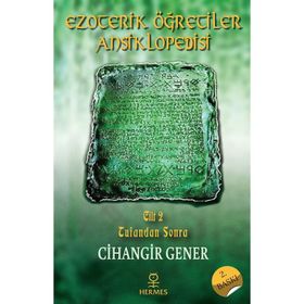 Ezoterik Öğretiler Ansiklopedisi Cilt 2 - Tufandan Sonra - Cihangir Gener