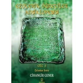 Ezoterik Öğretiler Ansiklopedisi Cilt 2 - Tufandan Sonra - Cihangir Gener