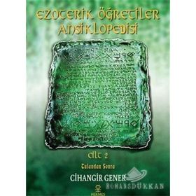 Ezoterik Öğretiler Ansiklopedisi Cilt 2 - Tufandan Sonra - Cihangir Gener